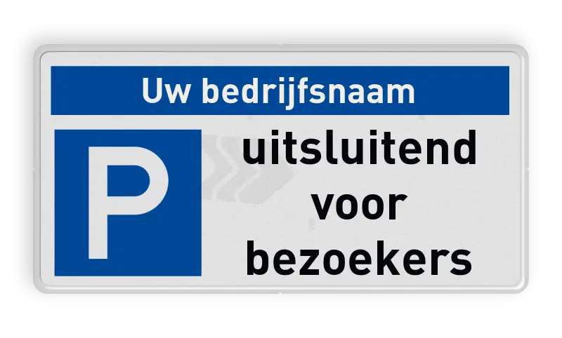 parkeerplaatsbord-uitsluitend-bezoekers-bedrijfsnaam